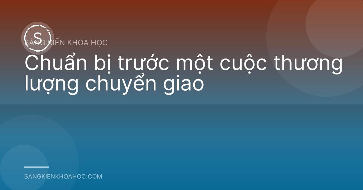 Chuẩn bị trước một cuộc thương lượng chuyển giao